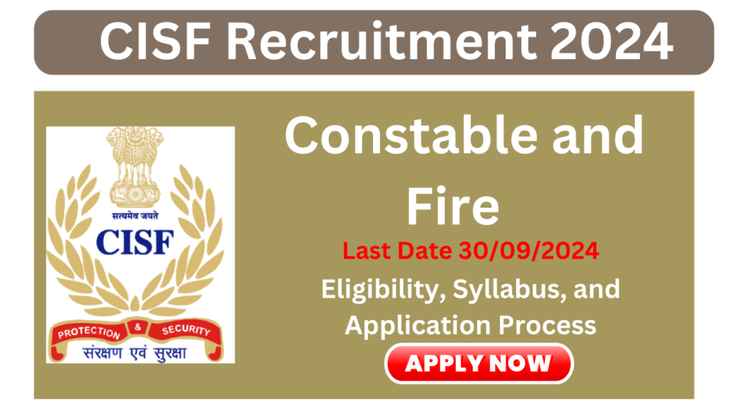 CISF Constable and Fire Recruitment 2024